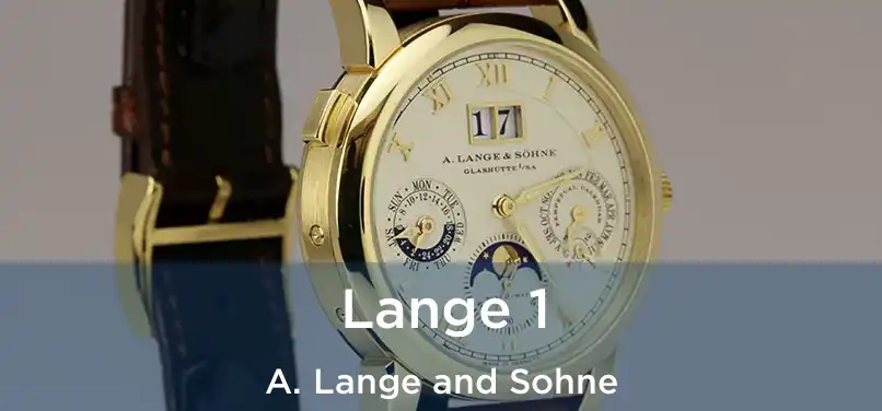  Lange 1 A. Lange and Sohne