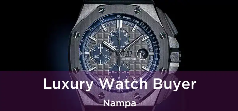  Luxury Watch Buyer Nampa
