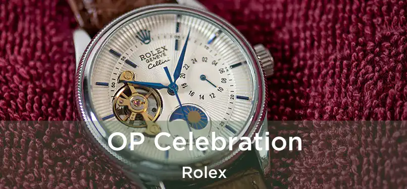  OP Celebration Rolex
