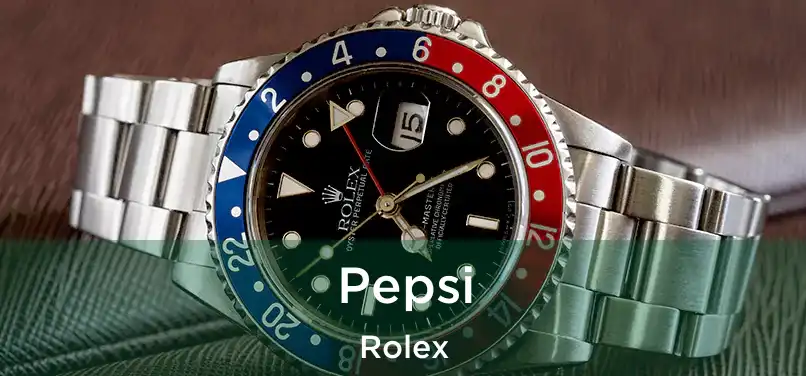  Pepsi Rolex