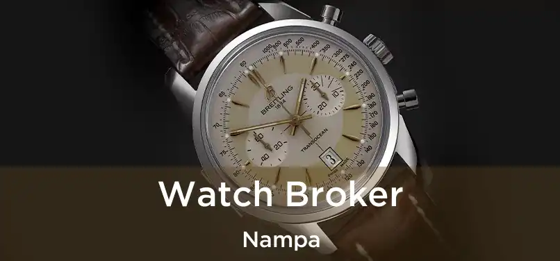  Watch Broker Nampa